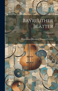 Bayreuther Bltter; Volume 6