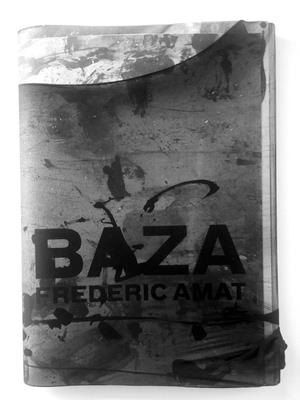 Baza - Amat, Frederic, and Andrs, Ramn (Text by)