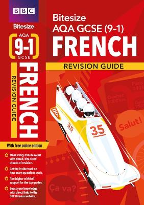 BBC Bitesize AQA GCSE (9-1) French Revision Guide inc online edition - 2023 and 2024 exams - Fotheringham, Liz