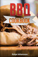 BBQ Cookbook: Top 35 BBQ Recipes