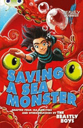 Bc Blue (KS2) B/4A Awfully Beastly Business: Saving a Sea Monster