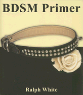 BDSM Primer - White, Ralph