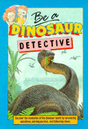 Be a Dinosaur Detective
