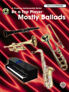 Be a Top Player -- Mostly Ballads: Piano Acc., Book & CD