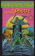 Be an Interplanetary Spy: The Galactic Pirate