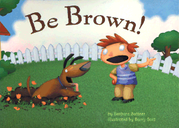 Be Brown! - 