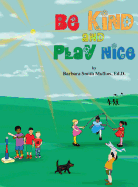 Be Kind and Play Nice