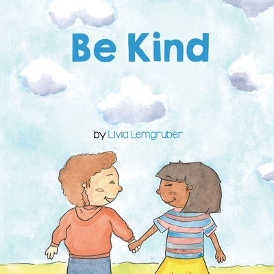 Be Kind - Lemgruber, Livia