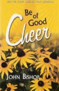 Be of Good Cheer