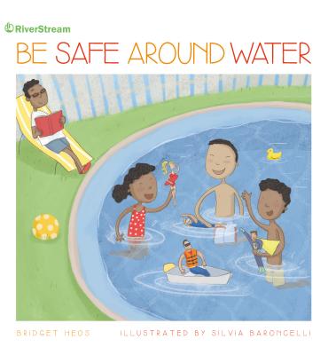 Be Safe Around Water - Heos, Bridget