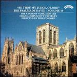 Be Thou My Judge, O Lord: The Psalms of David, Vol. 10