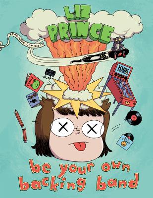 Be Your Own Backing Band - Prince, Liz
