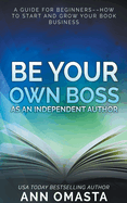 Be Your Own Boss as an Independent Author