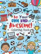 Be Your Own Kind of Awesome!: Coloring Book