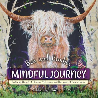Bea and Brodie's Mindful Journey - Cohen, Susan