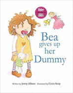 Bea Gives Up Her Dummy
