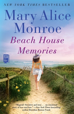 Beach House Memories - Monroe, Mary Alice