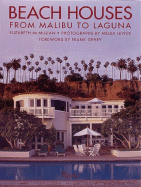 Beach Houses: From Malibu to Laguna - McMillan, Elizabeth Jean, and Levick, Melba (Photographer), and Gehry, Frank O (Foreword by)