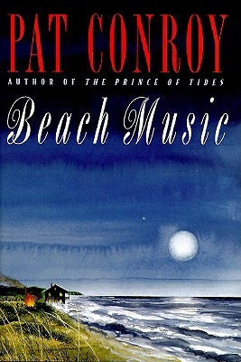 Beach Music - Conroy, Pat