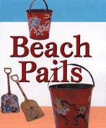 Beach Pails: With Shovel Charm Attached