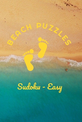 Beach Puzzles - Sudoku - Easy: 240 Easy Level Sudoku Puzzles - Answers Included - Snow, Jack