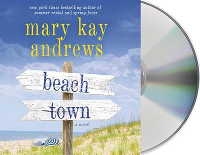 Beach Town - Andrews, Mary Kay, and McInerney, Kathleen (Read by)