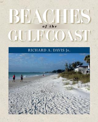 Beaches of the Gulf Coast - Davis, Richard A