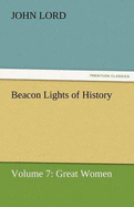 Beacon Lights of History