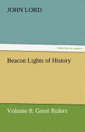 Beacon Lights of History