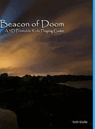 Beacon of Doom: A 3D Printable Role Playing Game