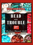 Bead on Trouble