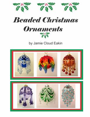 Beaded Christmas Ornaments - Eakin, Jamie Cloud