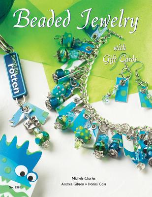 Beaded Jewelry with Gift Cards - Gibson, Andrea, and Charles, Michele, and Goss, Donna