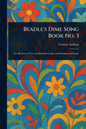 Beadle's Dime Song Book No. 3