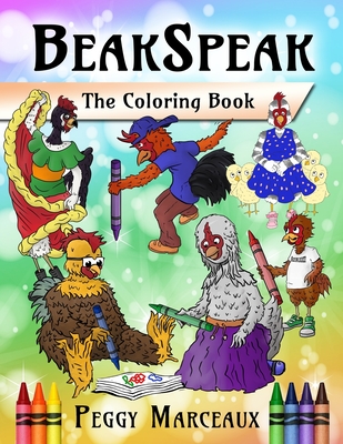 BeakSpeak: The Coloring Book! - Marceaux, Peggy