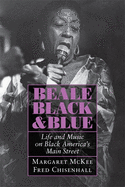 Beale Black & Blue: Life and Music on Black America's Main Street