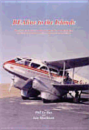 Bealine to the Islands: The Story of Air Services to Offshore Communities of the British Isles by British European Airways, Its Predecessors and Successors