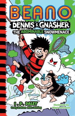 Beano Dennis & Gnasher: The Abominable Snowmenace - Beano Studios, and Graham, Craig, and Stirling, Mike