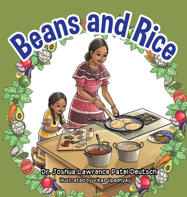 Beans and Rice - Deutsch, Joshua Lawrence Patel, Dr.