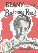 Beany and the Beckoning Road