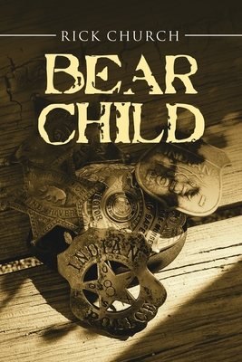 Bear Child - Church, Rick