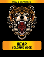 Bear Coloring Book (New & Expanded): Wonderful bear Coloring Book For bear Lover, Adults, Teens