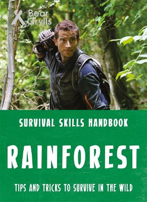 Bear Grylls Survival Skills: Rainforest - Grylls, Bear