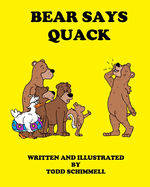 Bear Says Quack