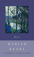 Bear - Engel, Marian, and van Herk, Aritha (Afterword by)