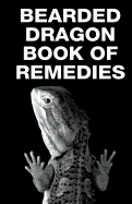 Bearded Dragon Book of Remedies