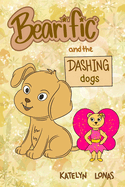 Bearific(R) and the Dashing Dogs