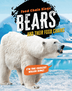 Bears: And Their Food Chains