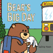 Bear's Big Day: A Back-To-School Book