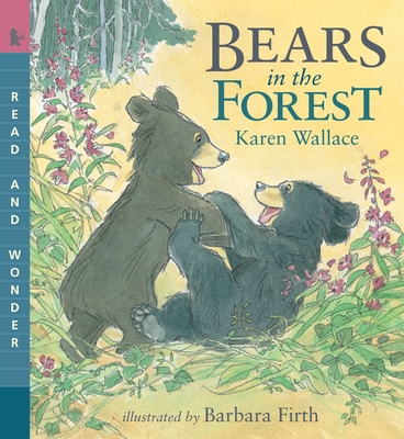 Bears in the Forest: Read and Wonder - Wallace, Karen